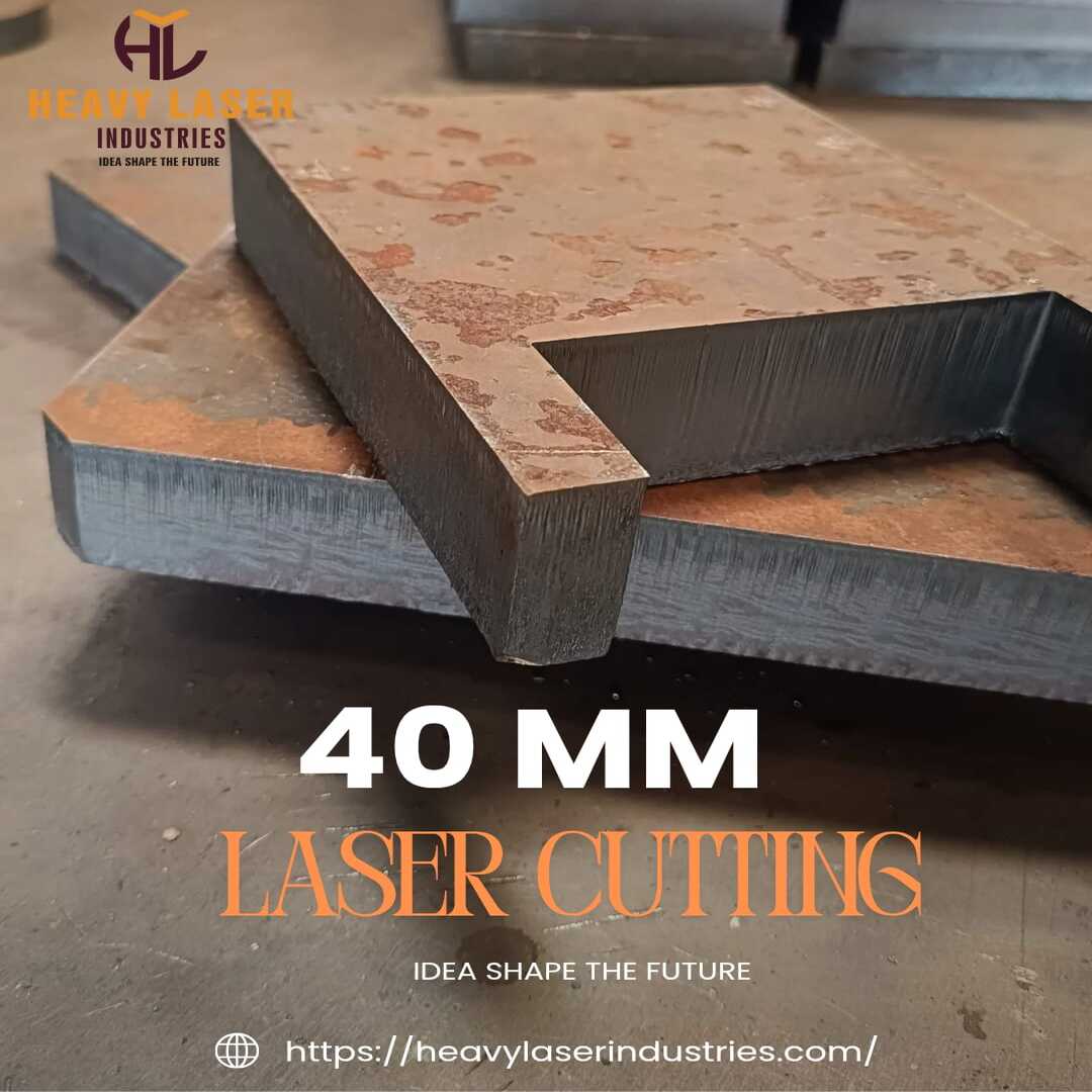 40MM LASER CUTTING 